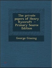 The Private Papers of Henry Ryecroft