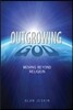 Outgrowing God: Moving Beyond Religion