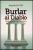 Burlar Al Diablo: Secretos Desde La Cripta = Outwitting the Devil