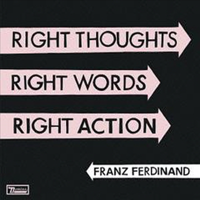 Franz Ferdinand - Right Thoughts, Right Words, Right Action (Ltd. Ed)(Deluxe Edition)(2CD)