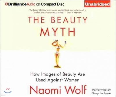 The Beauty Myth: How Images of Beauty Are Used Against Women