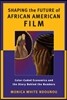 Shaping the Future of African American Film: Color-Coded Economics and the Story Behind the Numbers