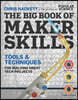 The Big Book of Maker Skills (Popular Science): Tools & Techniques for Building Great Tech Projects