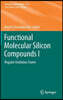 Functional Molecular Silicon Compounds I: Regular Oxidation States