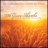 Christopher Phillips - We Give Thanks: 15 Thanksgiving Hymns on Piano