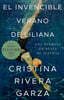 El Invencible Verano de Liliana / Liliana's Invincible Summer (Premio Pulitzer)