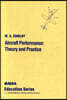 Aircraft Performance: Theory and Practice