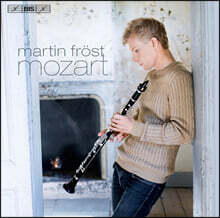 Martin Frost 모차르트: 클라리넷 협주곡, 케겔슈타트 삼중주 (Mozart: Clarinet Concerto K. 622)