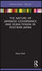Nature of Japanese Governance and Seikai-Tensin in Postwar Japan