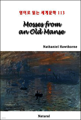 Mosses from an Old Manse - 영어로 읽는 세계문학 113