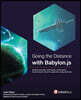 Going the Distance with Babylon.js: Building extensible, maintainable, and attractive browser-based interactive applications using JavaScript