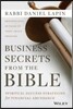 Business Secrets from the Bible: Spiritual Success Strategies for Financial Abundance