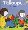 T'choupi dit non !