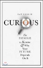 Curious