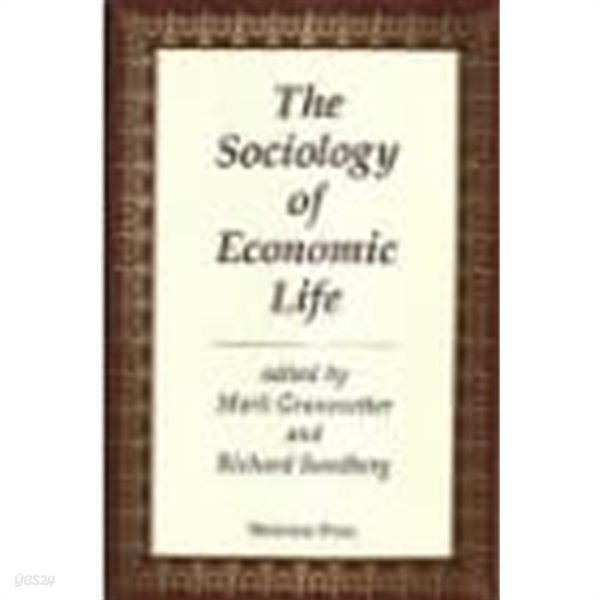 The Sociology Of Economic Life