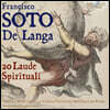 Alessandro Quarta 프란시스코 랑가: 16세기 성가·민중 찬송가 모음집 (Soto De Langa: 20 Laude Spirituali)