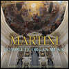 Manuel Tomadin 마르티니: 오르간 독주곡 모음집 (Martin: Complete Organ Music)