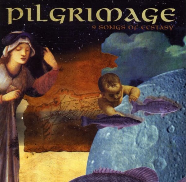 Pilgrimage - 9 Songs Of Ecstasy