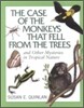The Case of the Monkeys That Fell from the Trees : And Other Mysteries in Tropical Nature