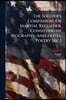 The Soldier's Companion, Or Martial Recorder, Consisting of Biography, Anecdotes, Poetry [&c.]