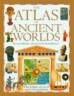 The Atlas of Ancient Worlds
