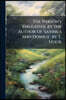 The Parson's Daughter, by the Author of 'sayings and Doings'. by T. Hook