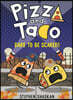 Pizza and Taco #6 : Dare to Be Scared! (A Graphic Novel)