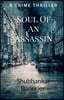 Soul of an assassin