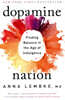 Dopamine Nation: Finding Balance in the Age of Indulgence