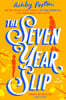 The Seven Year Slip