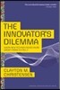 The Innovator's Dilemma: When New Technologies Cause Great Firms to Fail