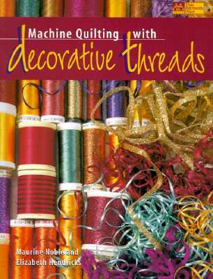 Machine Quilting with Decorative Threads