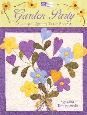 Garden Party: Applique Quilts That Bloom