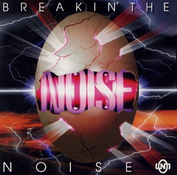 노이즈 (NOISE) - 4집 : Breakin‘ The Noise (미개봉)