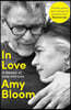 In Love: A Memoir of Love and Loss
