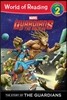 World of Reading Level 2 : The Story of the Guardians