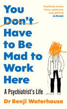 You Don't Have to Be Mad to Work Here