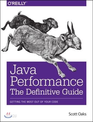 Java Performance: The Definitive Guide: Getting the Most Out of Your Code