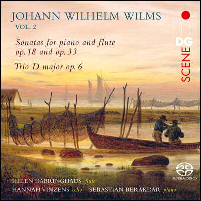 Helen Dabringhaus / Sebastian Berakdar / Hannah Vinzens 빌름스: 플루트 소나타 (Johann Wilhelm Wilms: Works For Flute Vol. 2)