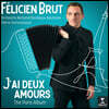 Felicien Brut 펠리시앙 브루트 아코디언 연주집 (J' Ai Deux Amours - The Paris Albums)