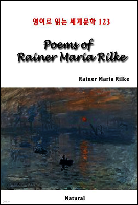 Poems of Rainer Maria Rilke - 영어로 읽는 세계문학 123