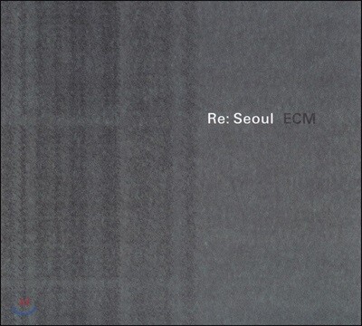 2013 ECM 샘플러 [서울] (2013 ECM Exhibition Special Sampler - Re: Seoul)