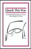 Quack This Way: David Foster Wallace & Bryan A. Garner Talk Language and Writing