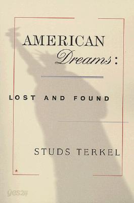 American Dreams: Lost and Found