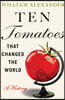 Ten Tomatoes that Changed the World