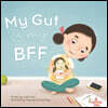 My Gut is my BFF