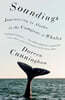 Soundings: Journeying to Alaska in the Company of Whales