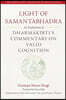 Light of Samantabhadra: An Explanation of Dharmakirti's Commentary on Valid Cognition