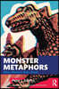 Monster Metaphors