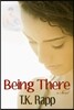 Being There